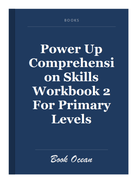 Power Up Comprehension Skills Workbook 2 For Primary Levels