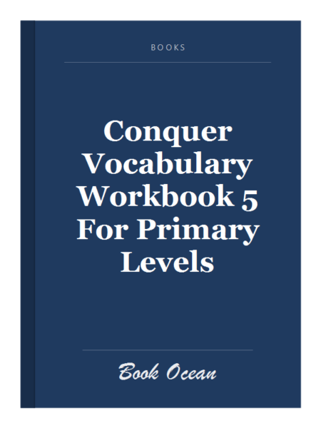 Conquer Vocabulary Workbook 5 For Primary Levels