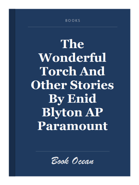 The Wonderful Torch And Other Stories By Enid Blyton AP Paramount