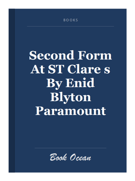 Second Form At ST Clare s By Enid Blyton Paramount