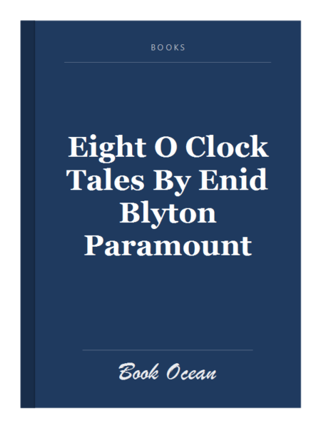 Eight O Clock Tales By Enid Blyton Paramount