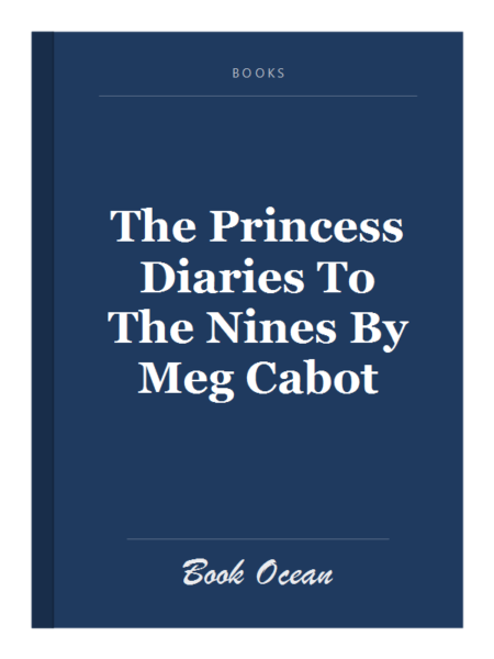 The Princess Diaries To The Nines By Meg Cabot