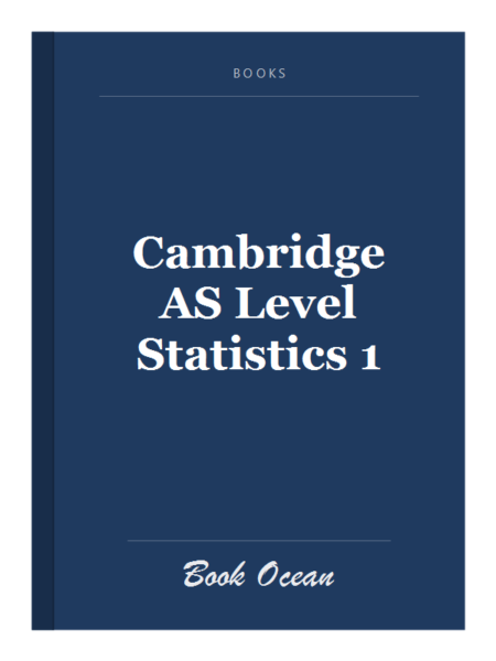 Cambridge AS Level Statistics 1