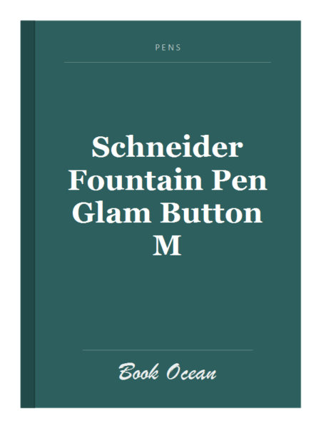 Schneider Fountain Pen Glam Button M