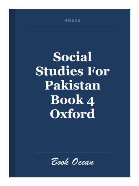 Social Studies For Pakistan Book 4 Oxford