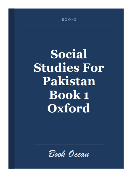 Social Studies For Pakistan Book 1 Oxford