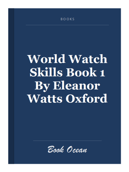 World Watch Skills Book 1 By Eleanor Watts Oxford