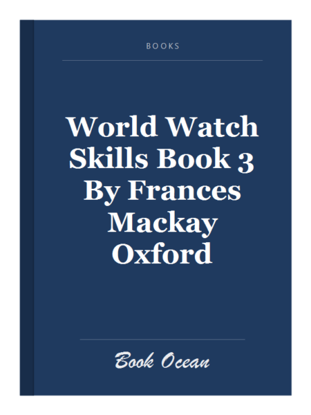 World Watch Skills Book 3 By Frances Mackay Oxford