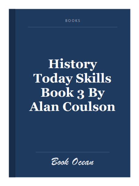 History Today Skills Book 3 By Alan Coulson