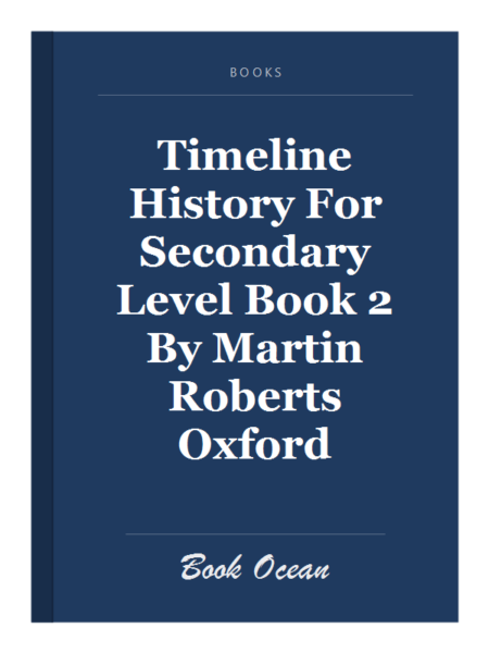 Timeline History For Secondary Level Book 2 By Martin Roberts Oxford
