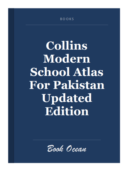 Collins Modern School Atlas For Pakistan Updated Edition