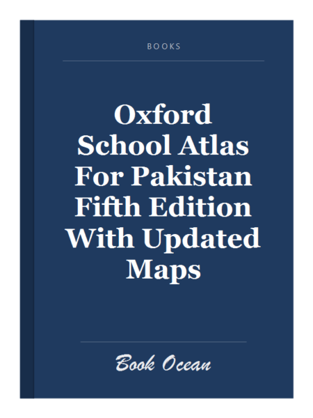 Oxford School Atlas For Pakistan Fifth Edition With Updated Maps