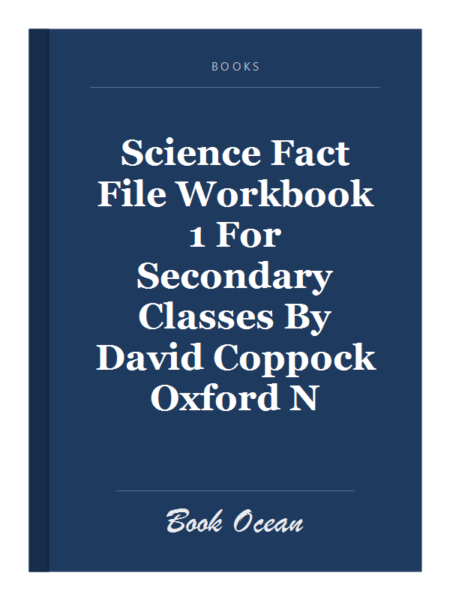 Science Fact File Workbook 1 For Secondary Classes By David Coppock Oxford N
