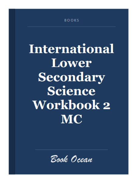 International Lower Secondary Science Workbook 2 MC
