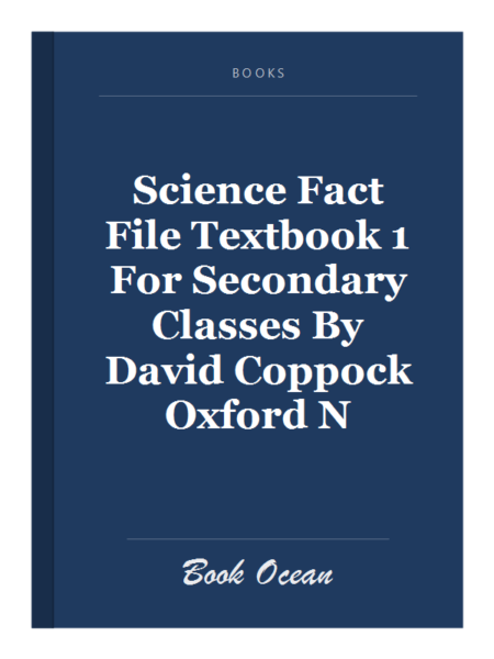 Science Fact File Textbook 1 For Secondary Classes By David Coppock Oxford N