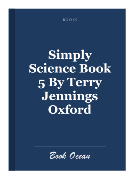 Simply Science Book 5 By Terry Jennings Oxford