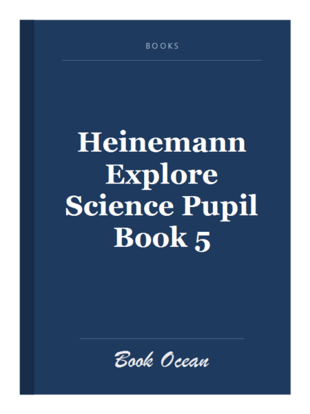 Heinemann Explore Science Pupil Book 5