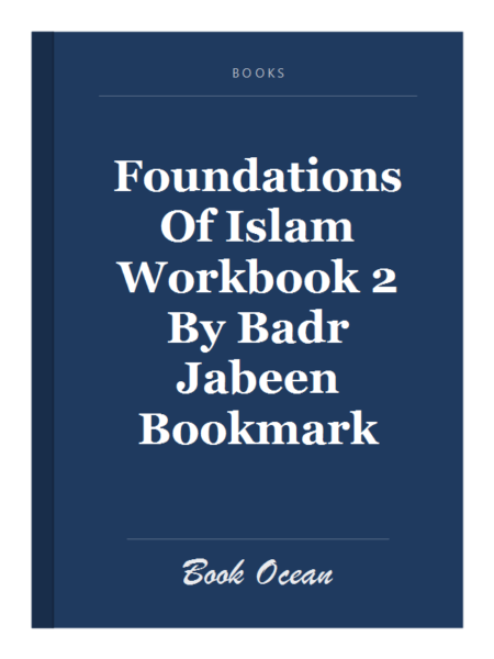 Foundations Of Islam Workbook 2 By Badr Jabeen Bookmark