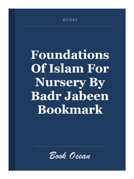 Foundations Of Islam For Nursery By Badr Jabeen Bookmark