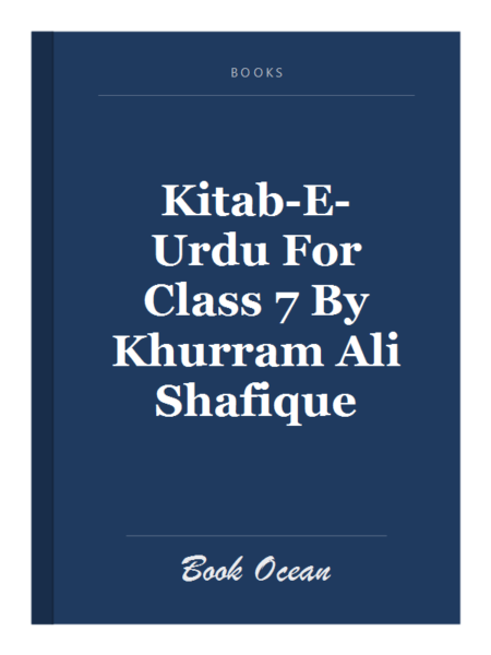 Kitab-E-Urdu For Class 7 By Khurram Ali Shafique