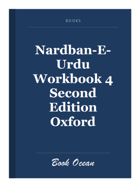 Nardban-E-Urdu Workbook 4 Second Edition Oxford