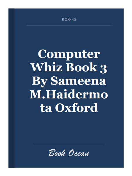 Computer Whiz Book 3 By Sameena M.Haidermota Oxford