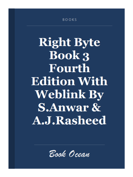 Right Byte Book 3 Fourth Edition With Weblink By S.Anwar & A.J.Rasheed