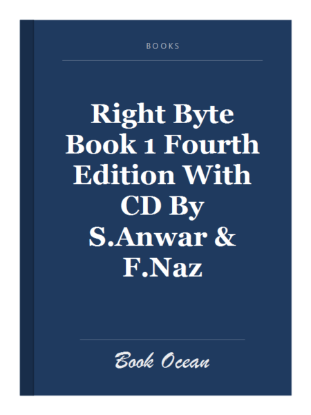 Right Byte Book 1 Fourth Edition With CD By S.Anwar & F.Naz