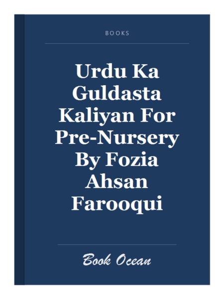 Urdu Ka Guldasta Kaliyan For Pre-Nursery By Fozia Ahsan Farooqui
