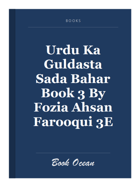 Urdu Ka Guldasta Sada Bahar Book 3 By Fozia Ahsan Farooqui 3E