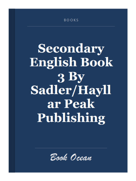 Secondary English Book 3 By Sadler/Hayllar Peak Publishing