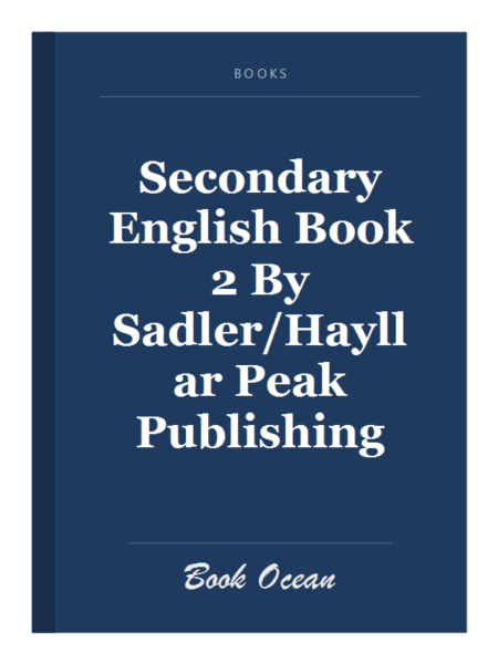 Secondary English Book 2 By Sadler/Hayllar Peak Publishing