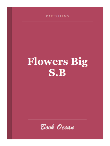 Flowers Big S.B
