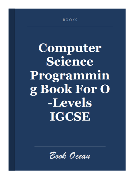 Computer Science Programming Book For O-Levels IGCSE