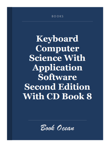 Keyboard Computer Science With Application Software Second Edition With CD Book 8