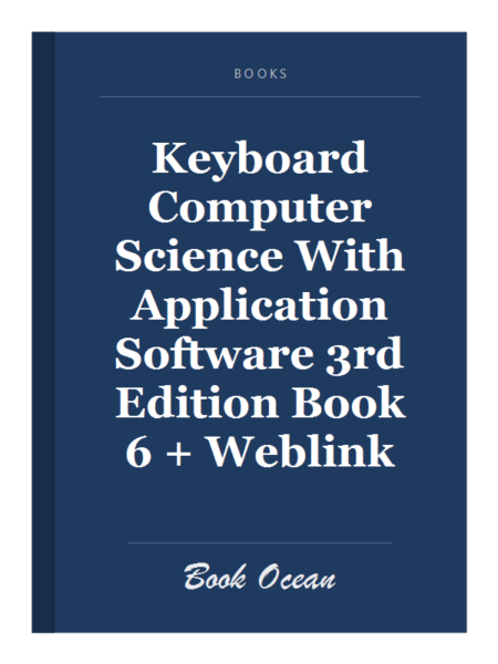 Keyboard Computer Science With Application Software 3rd Edition Book 6 + Weblink