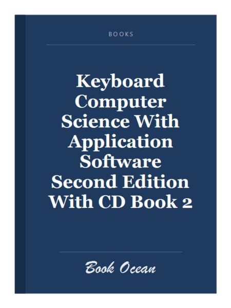 Keyboard Computer Science With Application Software Second Edition With CD Book 2