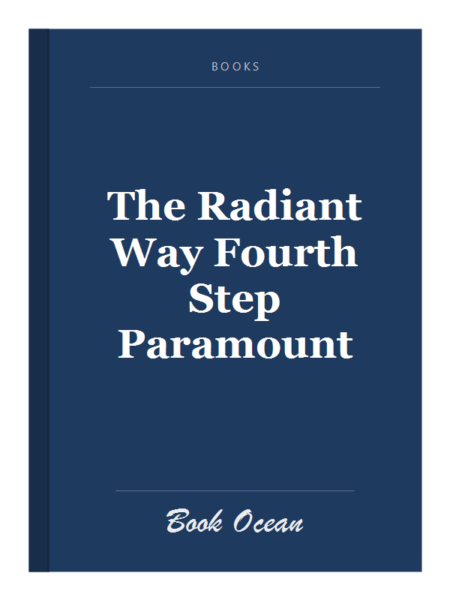 The Radiant Way Fourth Step Paramount