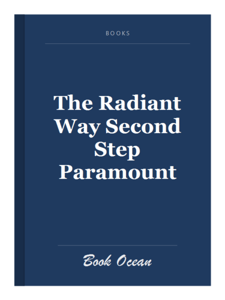 The Radiant Way Second Step Paramount