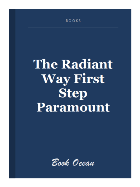 The Radiant Way First Step Paramount