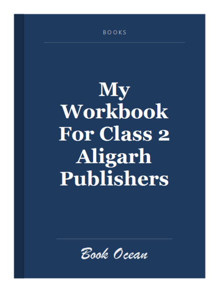 My Workbook For Class 2 Aligarh Publishers