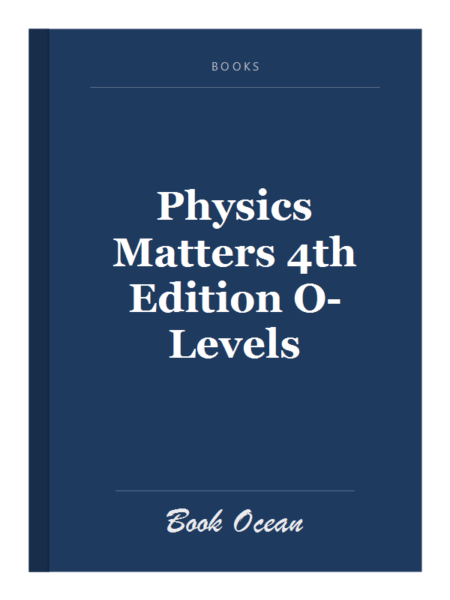 Physics Matters 4th Edition O-Levels
