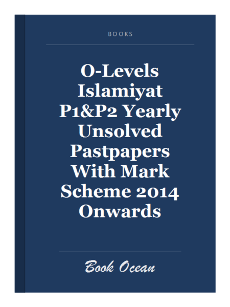 O-Levels Islamiyat P1&P2 Yearly Unsolved Pastpapers With Mark Scheme 2014 Onwards