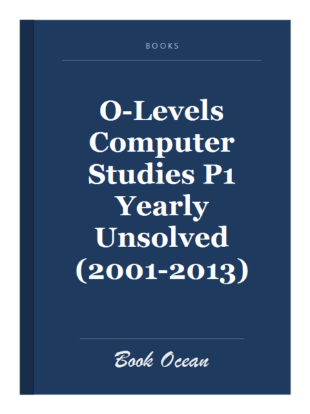 O-Levels Computer Studies P1 Yearly Unsolved (2001-2013)
