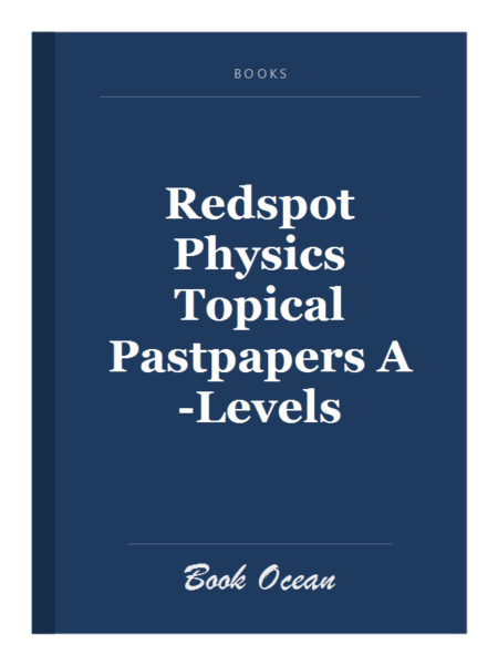 Redspot Physics Topical Pastpapers A-Levels