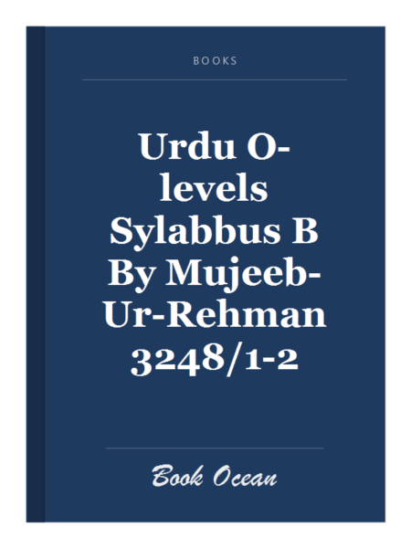 Urdu O-levels Sylabbus B By Mujeeb-Ur-Rehman 3248/1-2