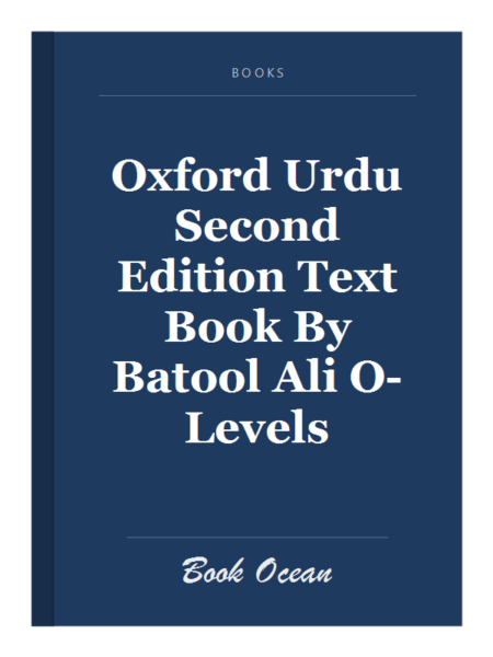 Oxford Urdu Second Edition Text Book By Batool Ali O-Levels