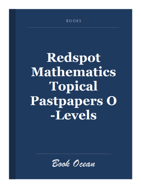 Redspot Mathematics Topical Pastpapers O-Levels