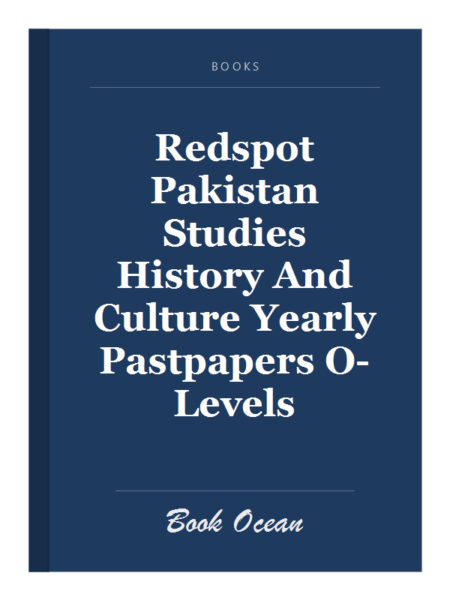 Redspot Pakistan Studies History And Culture Yearly Pastpapers O-Levels