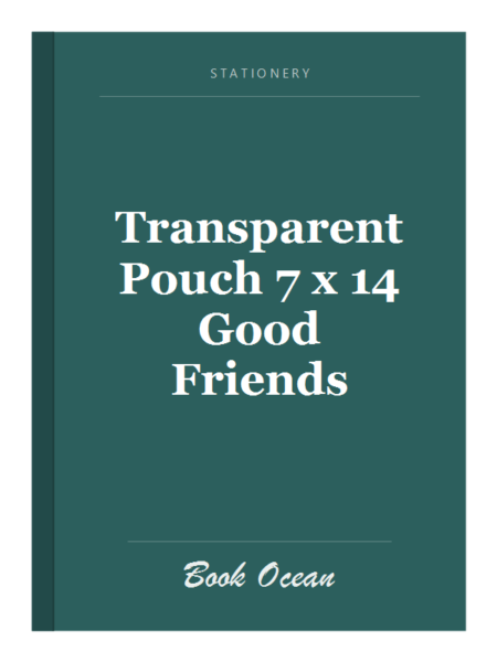Transparent Pouch 7 x 14 Good Friends